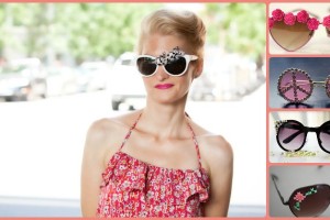 Interesting Ways To Spruce Up And Diy Sunglasses