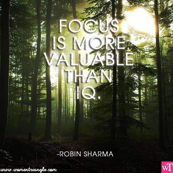 FOCUS IS MORE VALUABLE THAN IQ