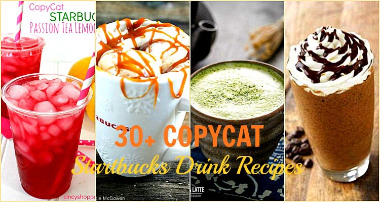 30 Copycat Starbucks Drink Recipes